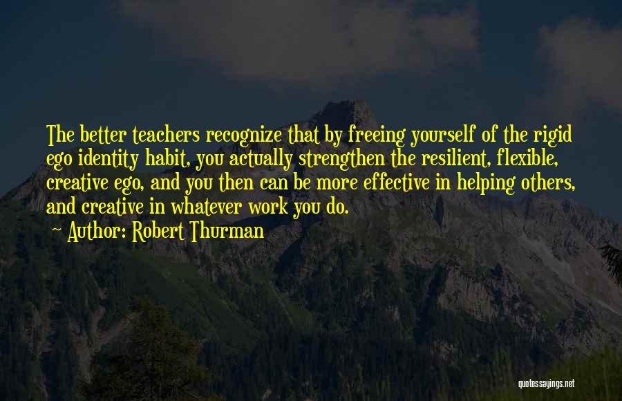 Robert Thurman Quotes 838224