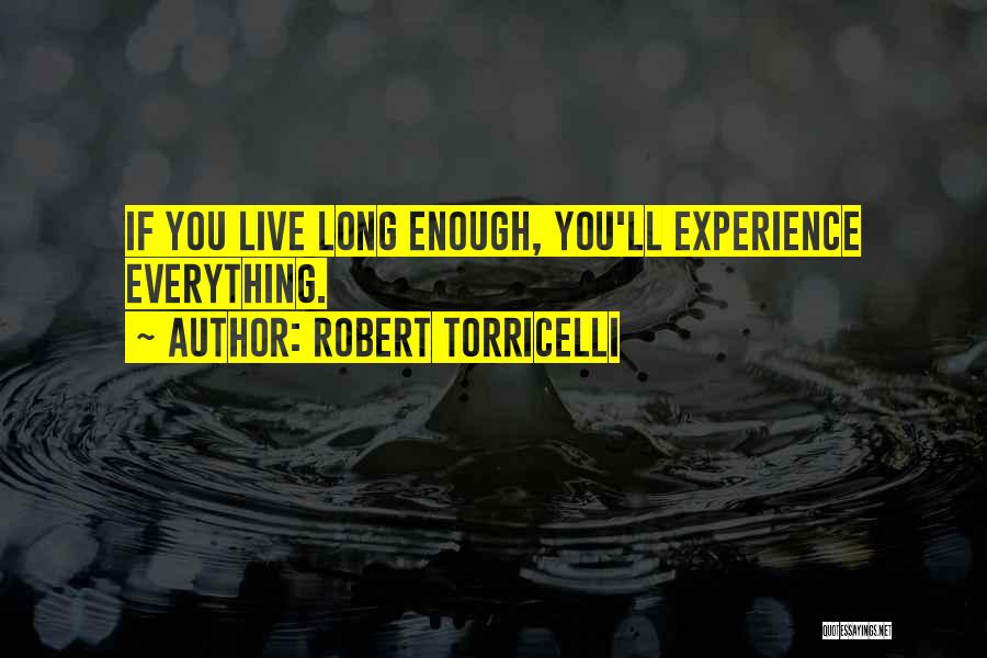 Robert Torricelli Quotes 2047390