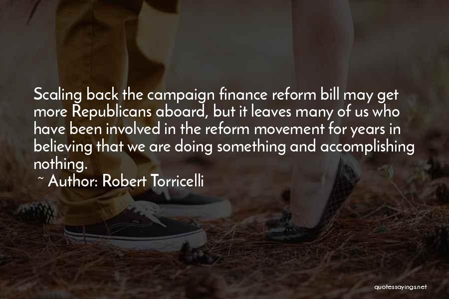 Robert Torricelli Quotes 909099