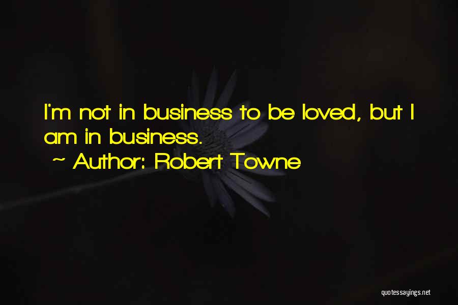 Robert Towne Quotes 1025372