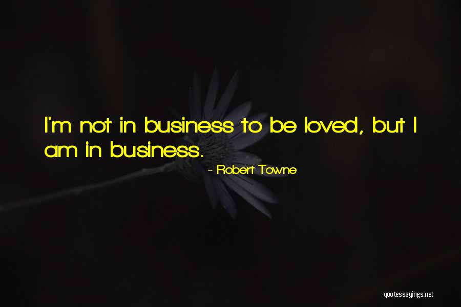 Robert Towne Quotes 1025372