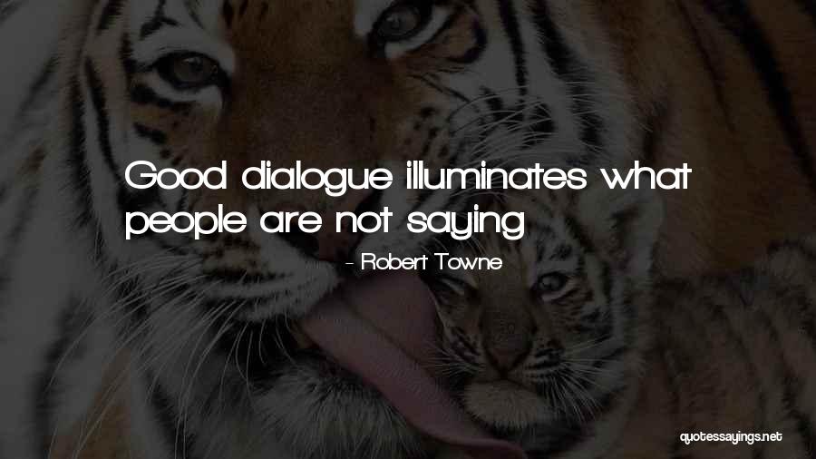 Robert Towne Quotes 1044105 Robert Towne Quotes 1044105