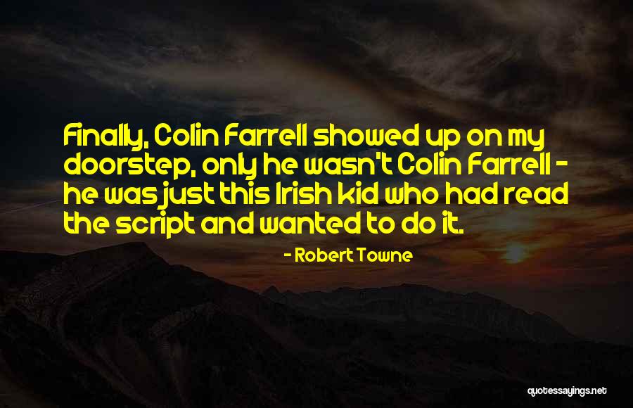 Robert Towne Quotes 123790