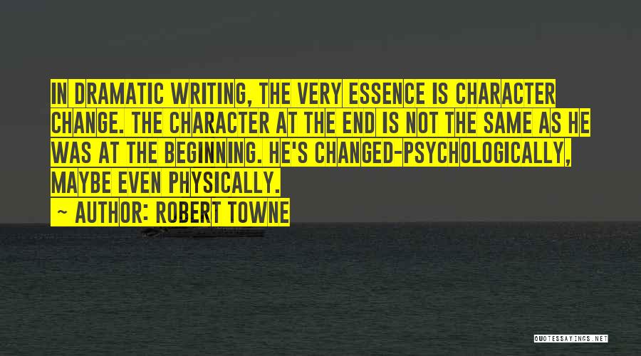 Robert Towne Quotes 1253890