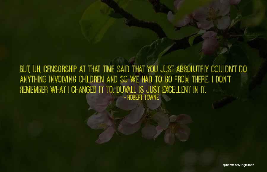 Robert Towne Quotes 1318650 Robert Towne Quotes 1318650
