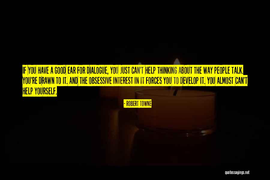 Robert Towne Quotes 866638 Robert Towne Quotes 866638