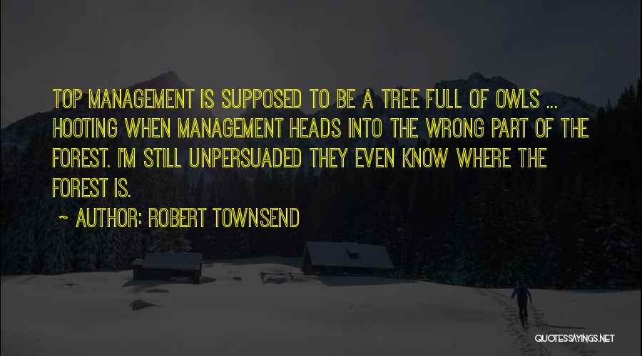 Robert Townsend Quotes 706493 Robert Townsend Quotes 706493