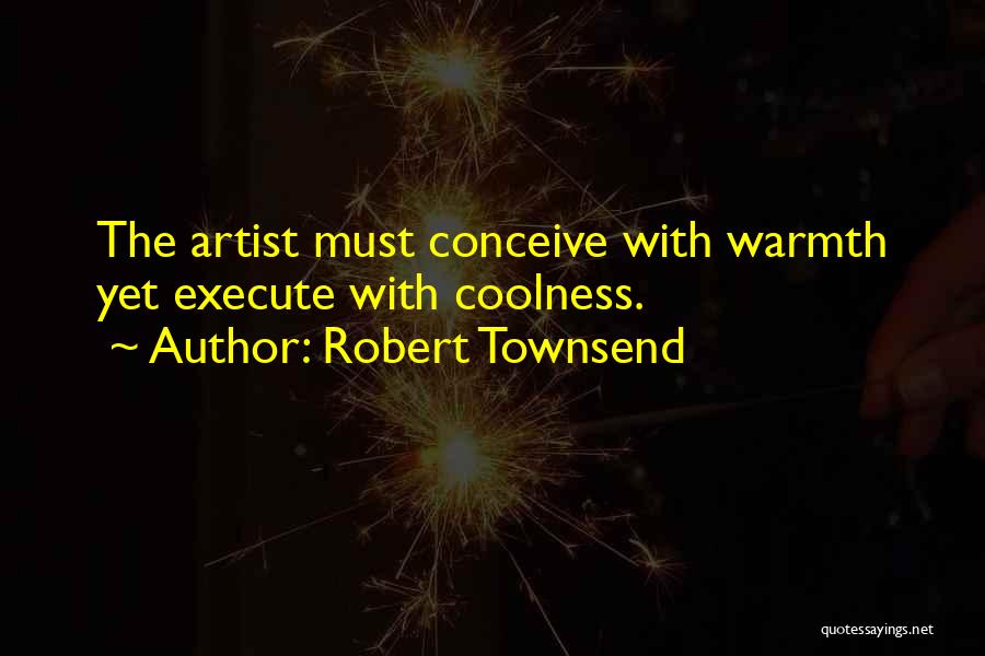 Robert Townsend Quotes 758529 Robert Townsend Quotes 758529