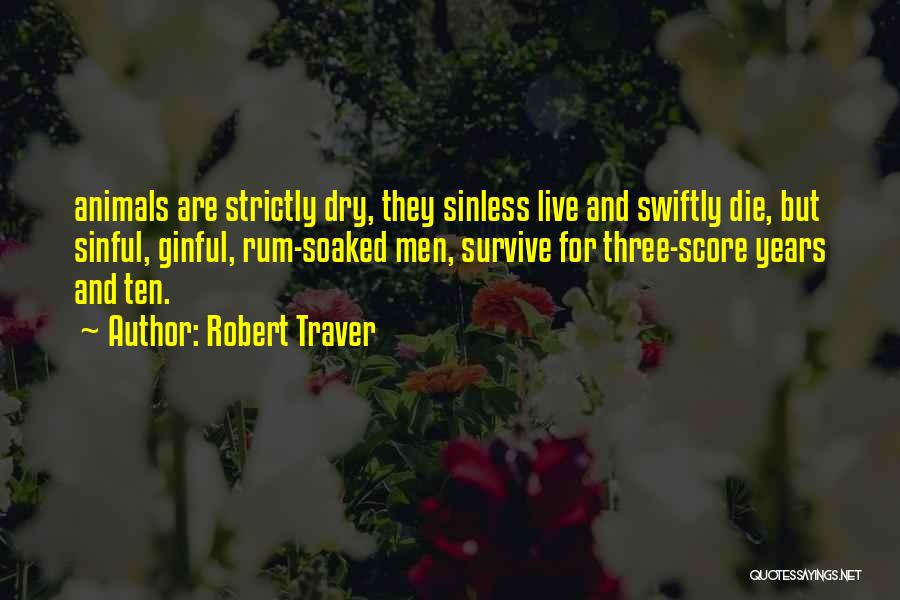 Robert Traver Quotes 330015