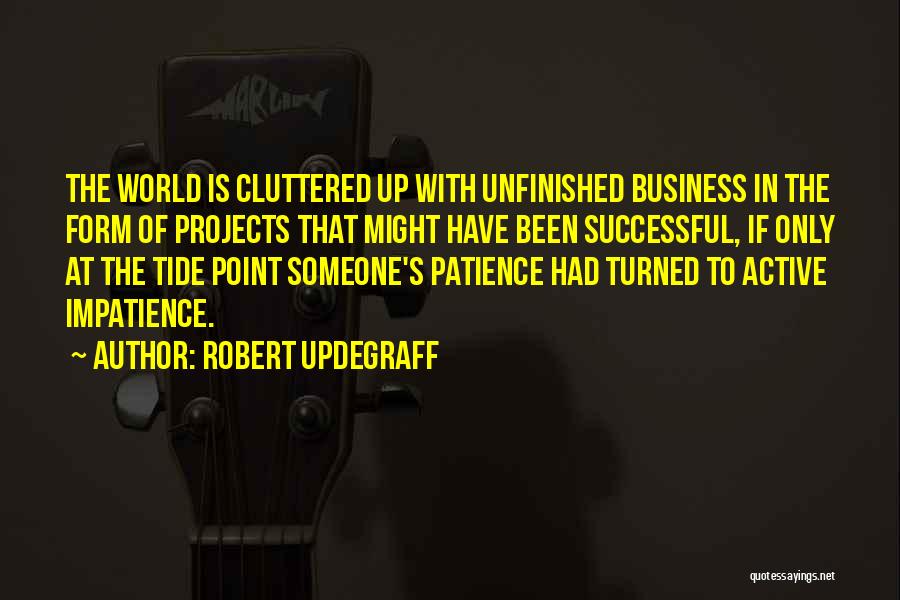 Robert Updegraff Quotes 386097