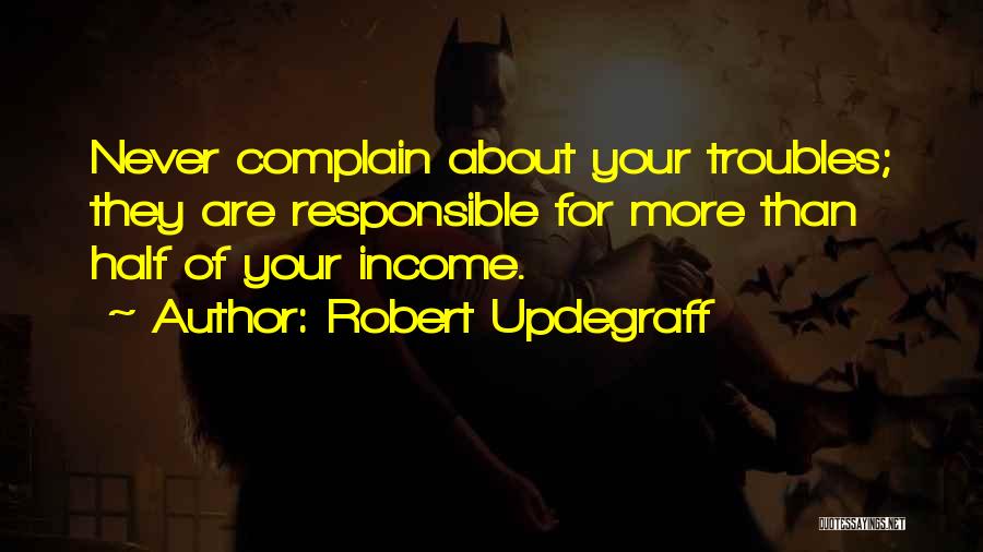 Robert Updegraff Quotes 804265