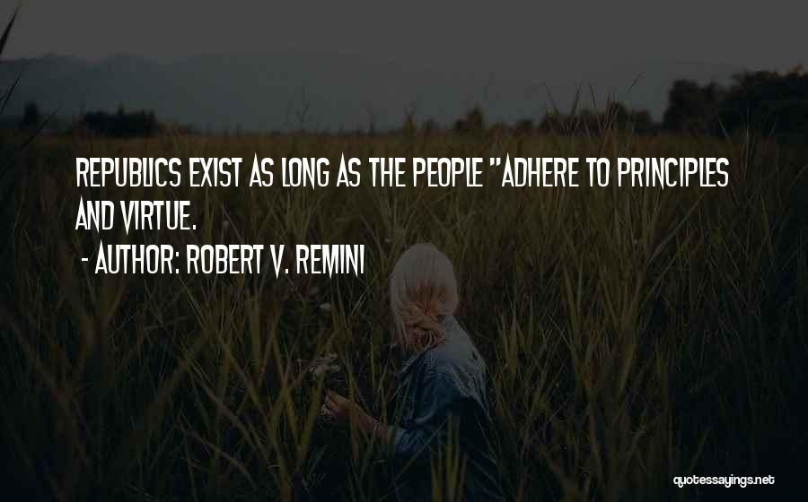 Robert V. Remini Quotes 1062181