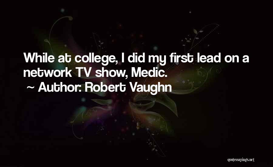 Robert Vaughn Quotes 1944456