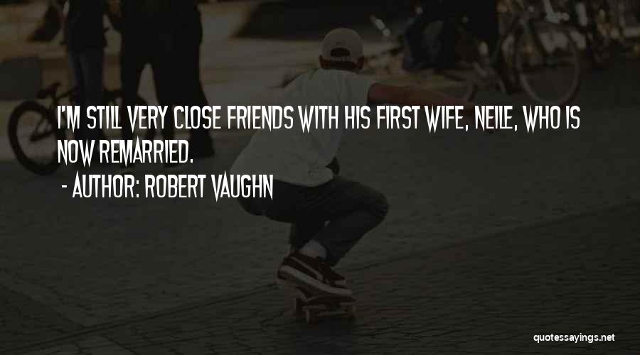 Robert Vaughn Quotes 2165858