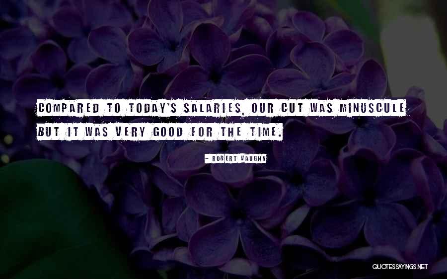 Robert Vaughn Quotes 674086 Robert Vaughn Quotes 674086