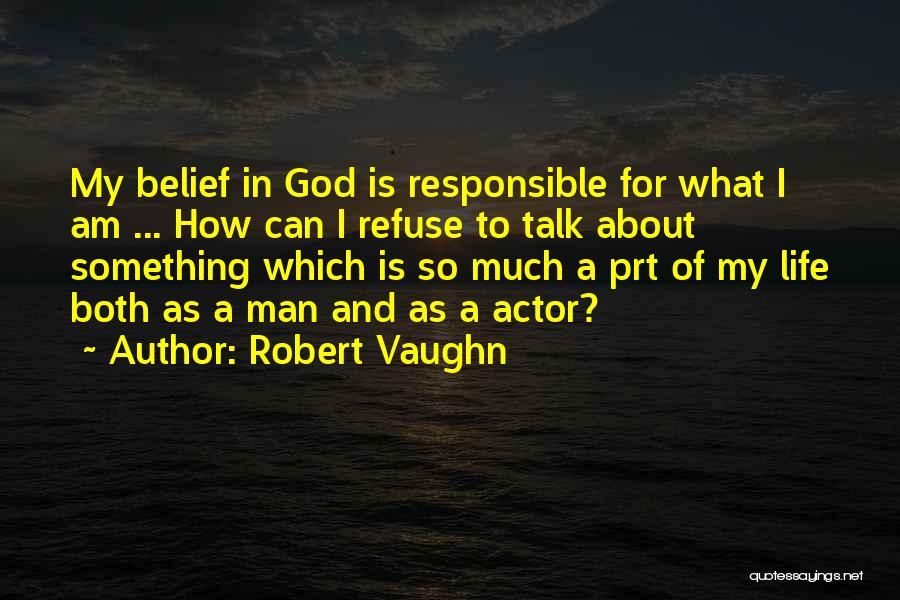 Robert Vaughn Quotes 684095