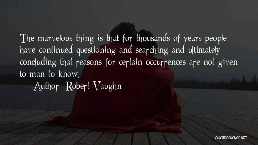 Robert Vaughn Quotes 754162