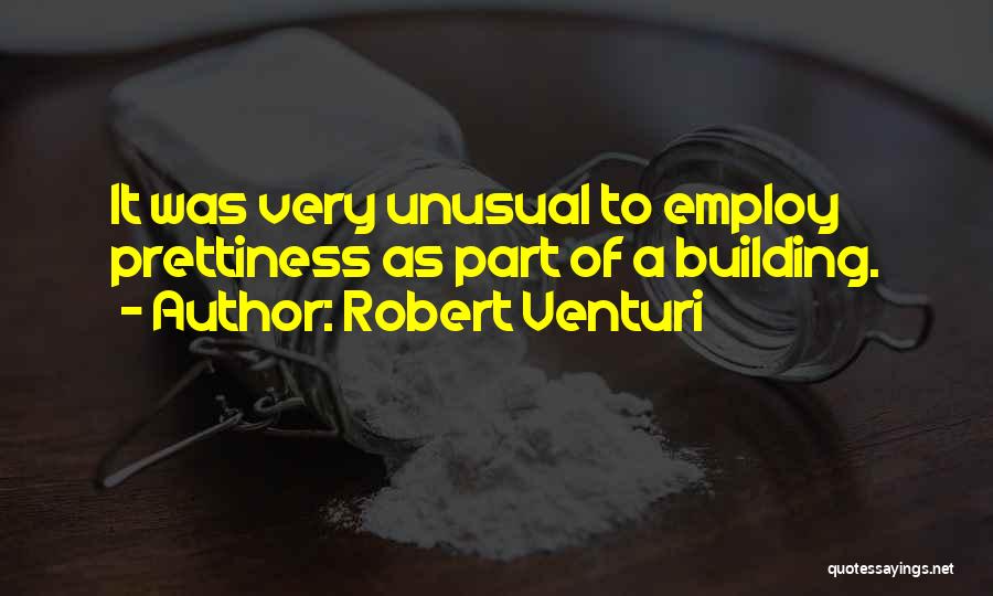 Robert Venturi Quotes 2085238