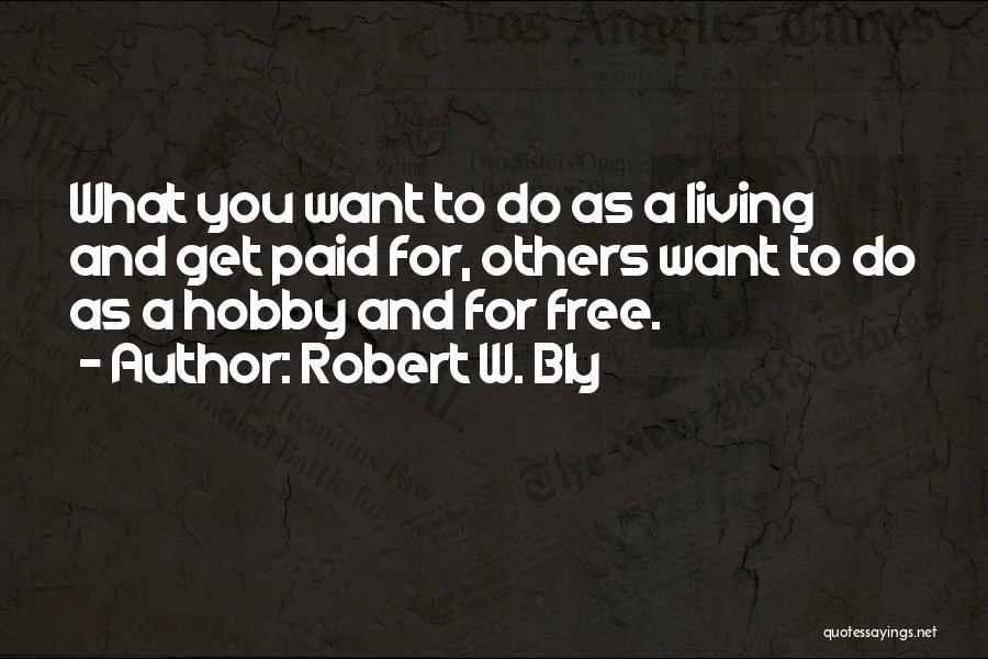 Robert W. Bly Quotes 1966618