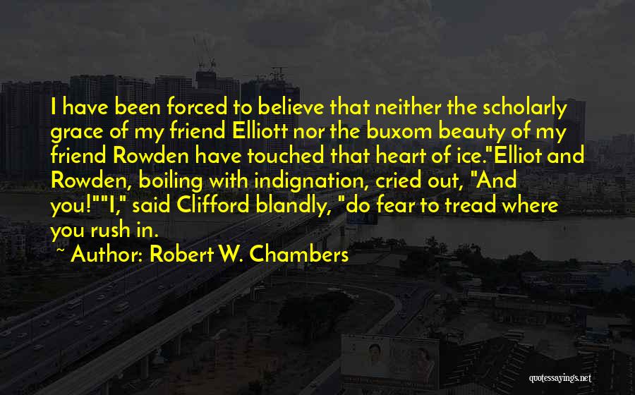 Robert W. Chambers Quotes 1141934