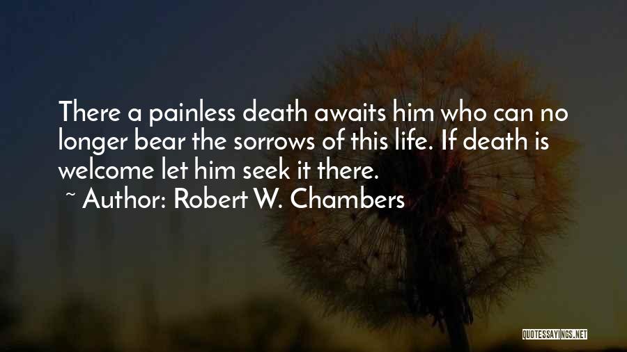 Robert W. Chambers Quotes 363077