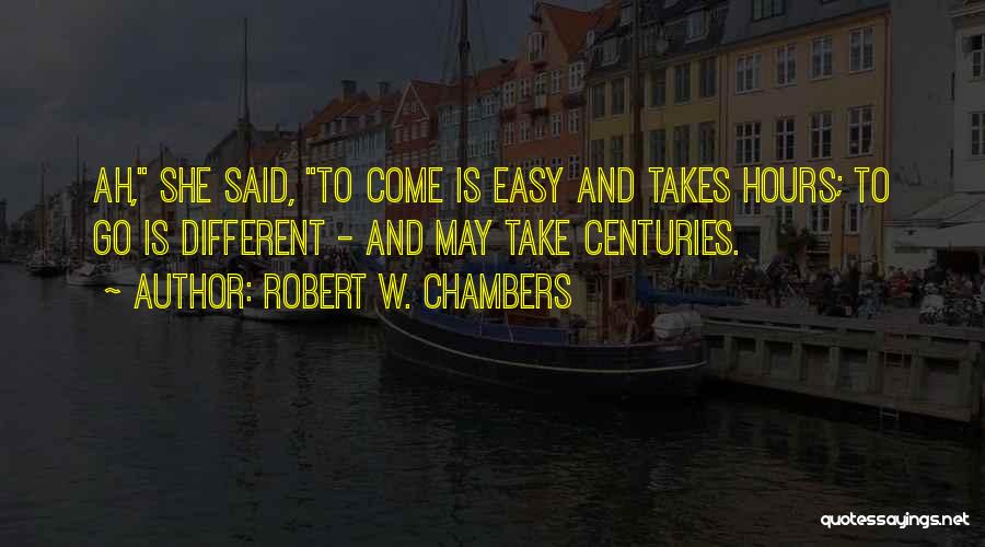 Robert W. Chambers Quotes 824024