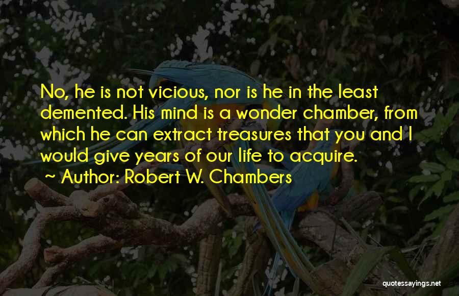 Robert W. Chambers Quotes 836632