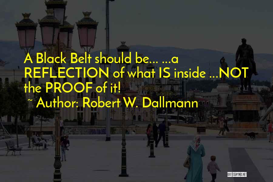 Robert W. Dallmann Quotes 1940545