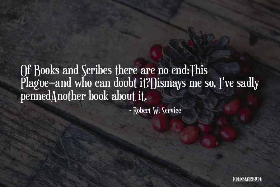 Robert W. Service Quotes 144711 Robert W. Service Quotes 144711