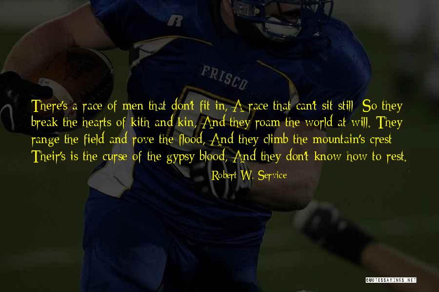 Robert W. Service Quotes 1447606 Robert W. Service Quotes 1447606