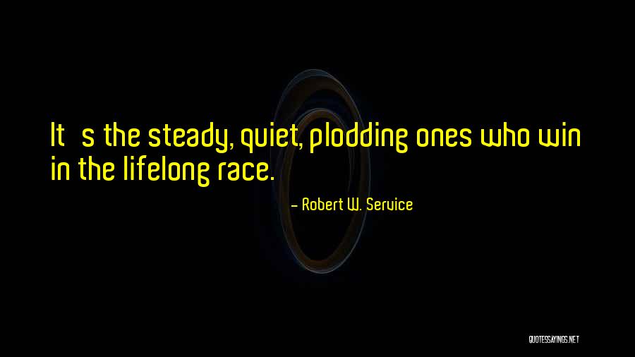 Robert W. Service Quotes 1833748 Robert W. Service Quotes 1833748