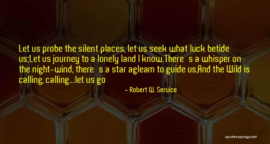 Robert W. Service Quotes 1940208