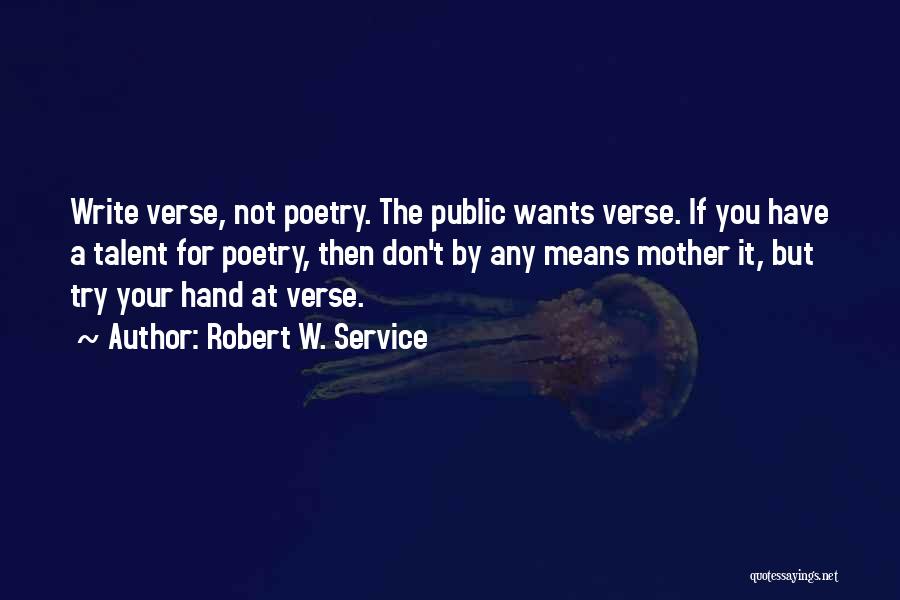 Robert W. Service Quotes 1958137