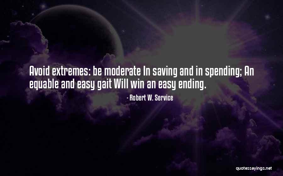Robert W. Service Quotes 476233 Robert W. Service Quotes 476233