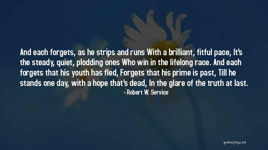 Robert W. Service Quotes 579277