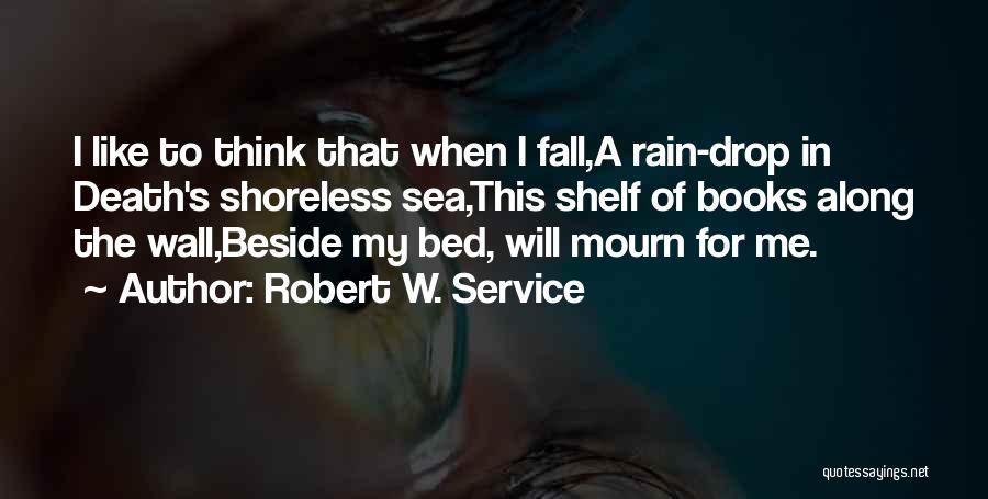 Robert W. Service Quotes 756171