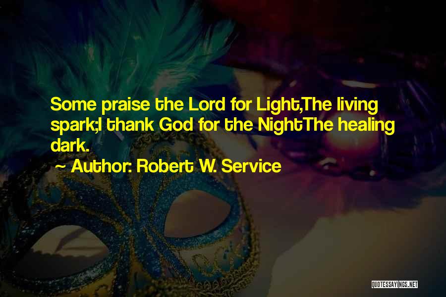 Robert W. Service Quotes 791594