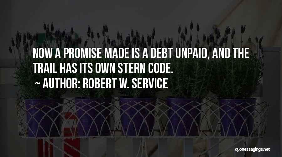 Robert W. Service Quotes 964441