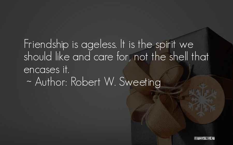 Robert W. Sweeting Quotes 1490710
