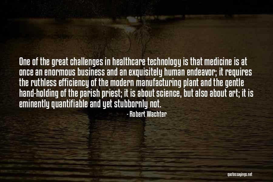Robert Wachter Quotes 2010600 Robert Wachter Quotes 2010600
