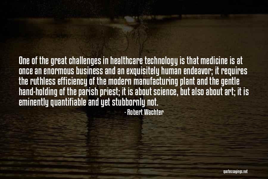 Robert Wachter Quotes 2010600