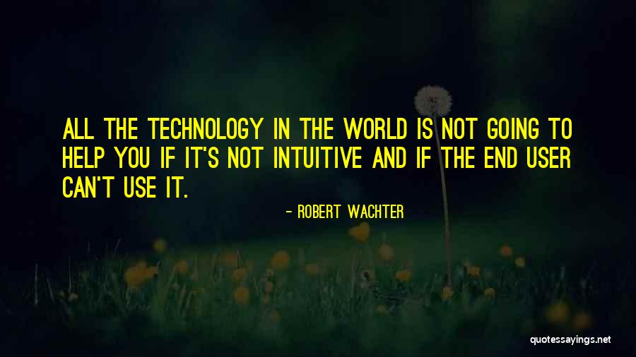 Robert Wachter Quotes 2239493 Robert Wachter Quotes 2239493