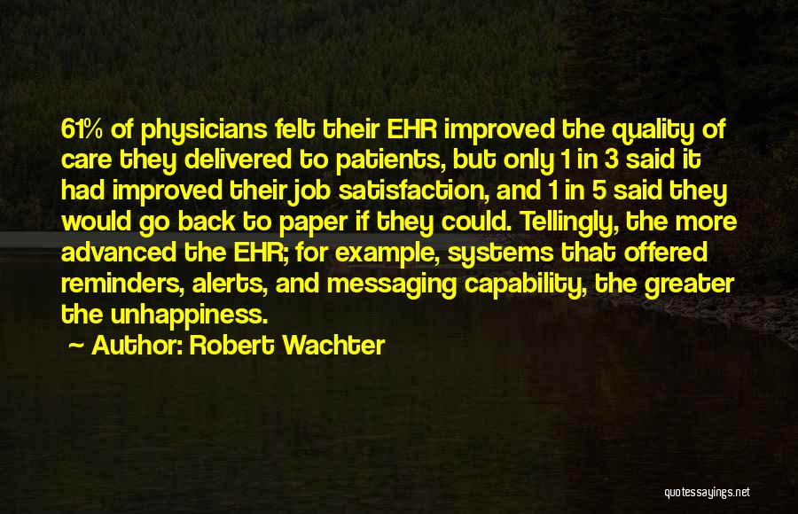 Robert Wachter Quotes 354757