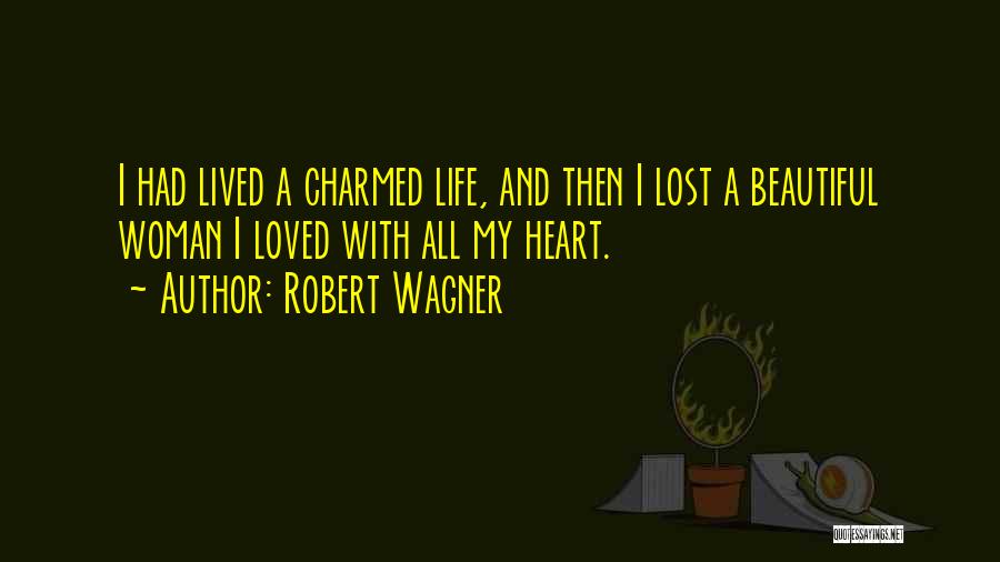 Robert Wagner Quotes 1862164