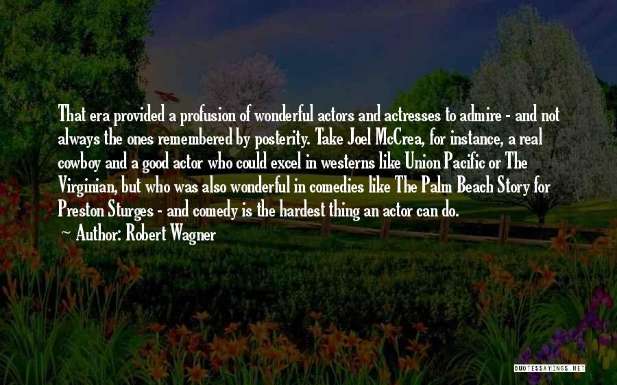 Robert Wagner Quotes 298811