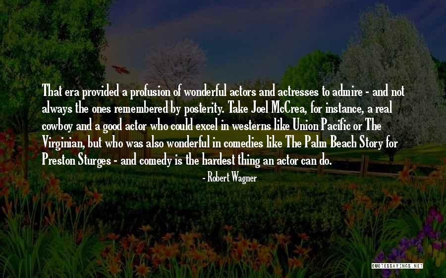 Robert Wagner Quotes 298811 Robert Wagner Quotes 298811