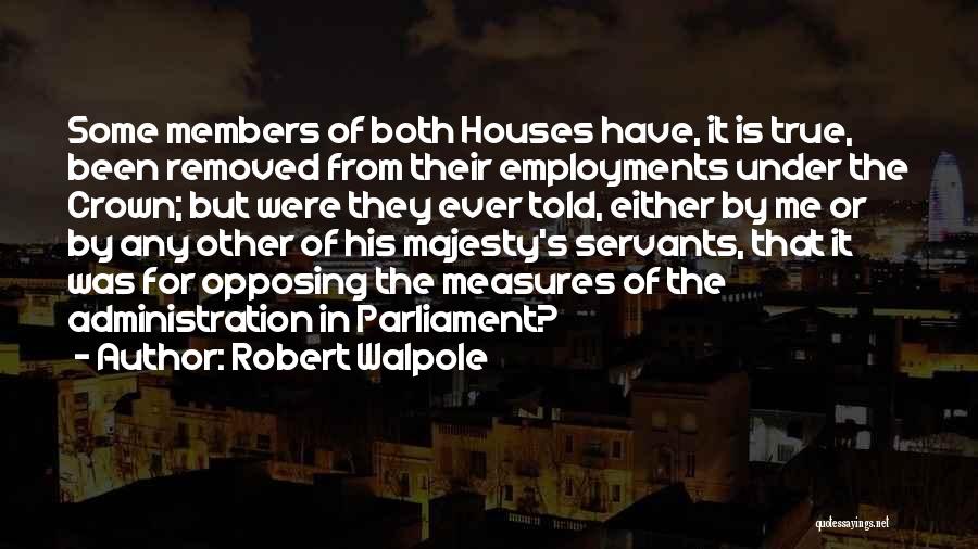 Robert Walpole Quotes 1491994