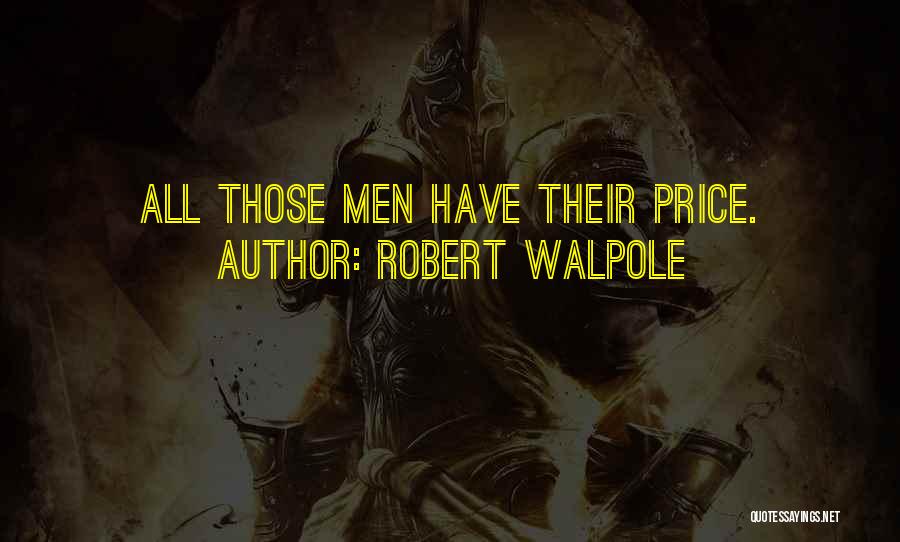 Robert Walpole Quotes 1837873