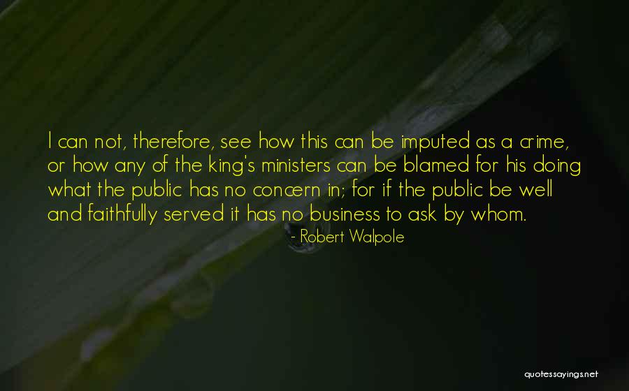 Robert Walpole Quotes 902975