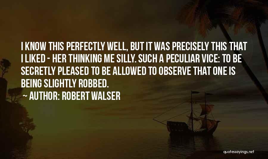 Robert Walser Quotes 1084961